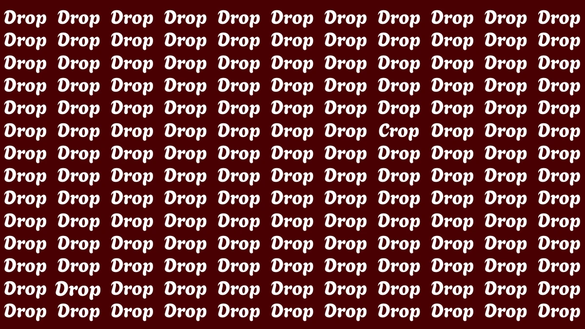 Optical Illusion Eye Test: Within 6 Seconds Spot The Word Crop among Drop