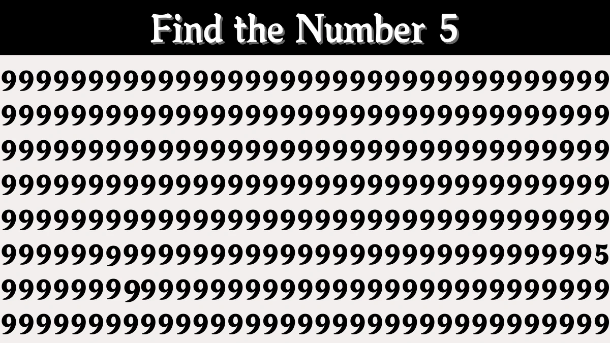 Optical Illusion IQ Test: Are You A Genius? Within 9 Seconds Spot The Number 5 among 9