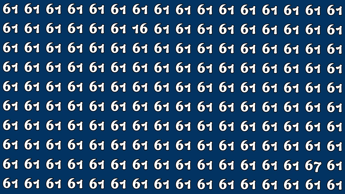 Optical Illusion: Within 6 Seconds Spot The Number 16 and 67 among 61