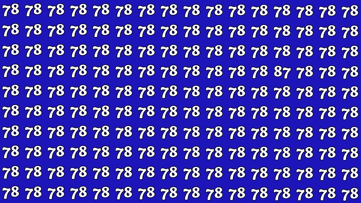 Optical Illusion: Within 6 Seconds Spot The Number 87 among 78