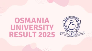 Osmania University Result 2025 Released at osmania.ac.in Direct Link to Download 1st Sem Result