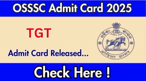 OSSSC TGT Admit Card 2025 OUT Download Link osssc.gov.in