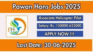 Pawan Hans Associate Helicopter Pilot Recruitment 2025 - Apply Online Pawan Hans Associate Helicopter Pilot Recruitment 2025 - Apply Online