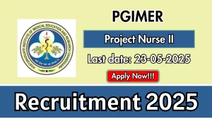 PGIMER Project Nurse II Recruitment 2025 - Apply Online
