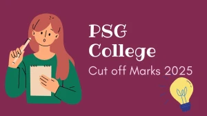 PSG College Cut off Marks 2025 Out at psgitech.ac.in How to check Cut off Here