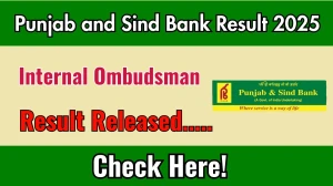 Punjab and Sind Bank Internal Ombudsman Result 2025 Out at punjabandsindbank.co.in, Direct Link to Download Result PDF Here Punjab and Sind Bank Internal Ombudsman Result 2025 Out at punjabandsindbank.co.in, Direct Link to Download Result PDF Here