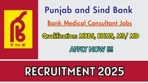Punjab and Sind Bank Medical Consultant Recruitment 2025 - Apply Offline Punjab and Sind Bank Medical Consultant Recruitment 2025 - Apply Offline