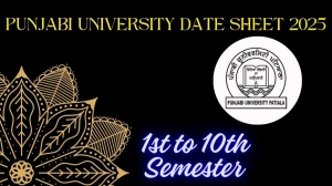 Punjabi University Date Sheet 2025 Out For 1st to 10th Semester @ puchd.ac.in Details Here