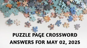 Puzzle Page Crossword Answers for May 02 2025