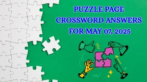 Puzzle Page Crossword Answers for May 07 2025