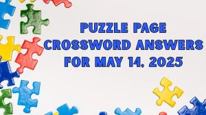 Puzzle Page Crossword Answers for May 14 2025
