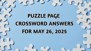 Puzzle Page Crossword Answers for May 26 2025