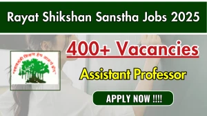 Rayat Shikshan Sanstha Assistant Professor Recruitment 2025 - Apply Online for 494 Posts