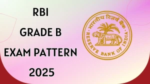 RBI Grade B Exam Pattern 2025
