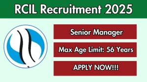 RCIL Senior Manager Recruitment 2025 - Apply Offline