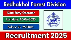 Redhakhol Forest Division Data Entry Operator Recruitment 2025 - Apply Offline