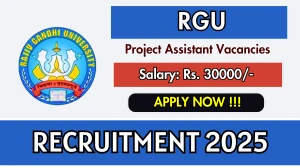 RGU Project Assistant Recruitment 2025 – Walk in for 02 Posts RGU Project Assistant Recruitment 2025 – Walk in for 02 Posts