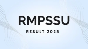 RMPSSU Result 2025 Released at rmpssu.ac.in Direct Link to Download Odd Semester Result