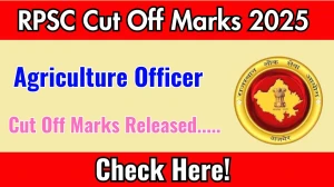 RPSC Agriculture Officer Cut Off Marks 2025 has released: Check Cut off Marks here rpsc.rajasthan.gov.in