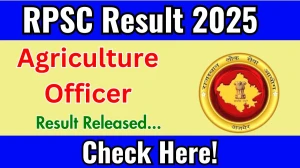 RPSC Agriculture Officer Result 2025 Out at rpsc.rajasthan.gov.in, Direct Link to Download Result PDF Here