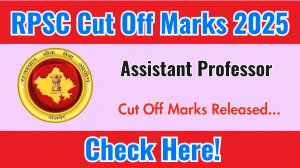 RPSC Assistant Professor Cut Off Marks 2025 has released: Check Cut off Marks here rpsc.rajasthan.gov.in