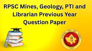 RPSC Mines, Geology, PTI and Librarian Previous Year Question Papers PDF with Answers Download