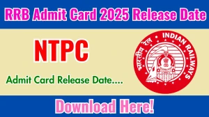 RRB NTPC Admit Card 2025 Release Date, Exam Date and how to download RRB NTPC Admit Card at rrbcdg.gov.in? RRB NTPC Admit Card 2025 Release Date, Exam Date and how to download RRB NTPC Admit Card at rrbcdg.gov.in?