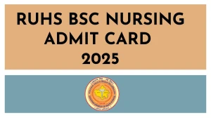 RUHS BSc Nursing Admit Card 2025 Out Download Online @ ruhscuet2025.com Check RUHS BSc Nursing Exam Date