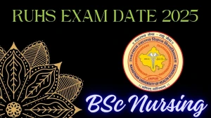RUHS BSc Nursing Exam Date 2025 Out ruhsraj.org Check Exam Date Here