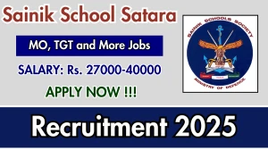 Sainik School Satara Recruitment 2025 - Apply Offline for 04 MO, TGT and More Posts Sainik School Satara Recruitment 2025 - Apply Offline for 04 MO, TGT and More Posts