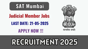 SAT Mumbai Judicial Member Recruitment 2025 - Apply Offline SAT Mumbai Judicial Member Recruitment 2025 - Apply Offline