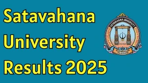 Satavahana University Result 2025 Released at satavahana.ac.in Direct Link to Download UG - YWS Result