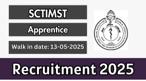 SCTIMST Apprentice Recruitment 2025 – Walk in for 10 Posts