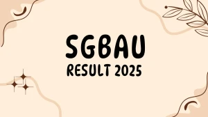 SGBAU Result 2025 Released at sgbau.ac.in Direct Link to Download 5th Semester Result SGBAU Result 2025 Released at sgbau.ac.in Direct Link to Download 5th Semester Result