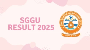 SGGU Result 2025 Released at sggu.ac.in Direct Link to Download 2nd, 4th Sem Result SGGU Result 2025 Released at sggu.ac.in Direct Link to Download 2nd, 4th Sem Result