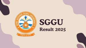 SGGU Result 2025 Released at sggu.ac.in Direct Link to Download 4th, 5th Sem Result