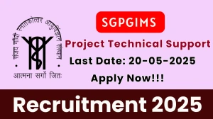 SGPGIMS Project Technical Support III Recruitment 2025 - Apply Offline
