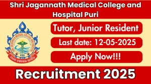 Shri Jagannath Medical College and Hospital Puri Recruitment 2025 - Apply Online for 28 Tutor, Junior Resident Posts