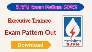 SJVN Executive Trainee Exam Pattern 2025