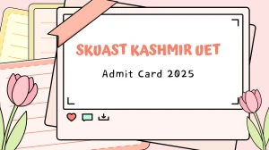 SKUAST Kashmir UET Admit Card 2025 Out Download Online @ skuastkashmir.ac.in Check UET Date
