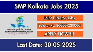SMP Kolkata Joint Director Recruitment 2025 - Apply Offline for 01 Posts Before May 30 SMP Kolkata Joint Director Recruitment 2025 - Apply Offline for 01 Posts Before May 30