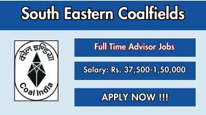 South Eastern Coalfields Full Time Advisor Recruitment 2025 - Apply Offline for 01 Posts