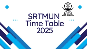 SRTMUN Time Table 2025 Declared @ srtmun.ac.in Details Here SRTMUN Time Table 2025 Declared @ srtmun.ac.in Details Here
