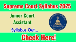 Supreme Court Junior Court Assistant Syllabus 2025 Out Direct Link to Download Syllabus PDF here
