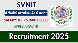 SVNIT Administrative Assistant Recruitment 2025 - Apply Online for 01 Posts