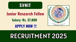 SVNIT Junior Research Fellow Recruitment 2025 - Apply Offline for 01 Posts