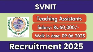 SVNIT Teaching Assistants Recruitment 2025 – Walk in