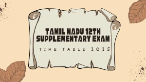 Tamil Nadu 12th Supplementary Exam Time Table 2025 Out dge.tn.gov.in Check Time Table Here