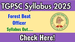 TGPSC Forest Beat Officer Syllabus 2025 Out Direct Link to Download Syllabus PDF here