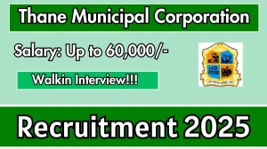 Thane Municipal Corporation Medical Officer Recruitment 2025 – Walk in for 56 Posts